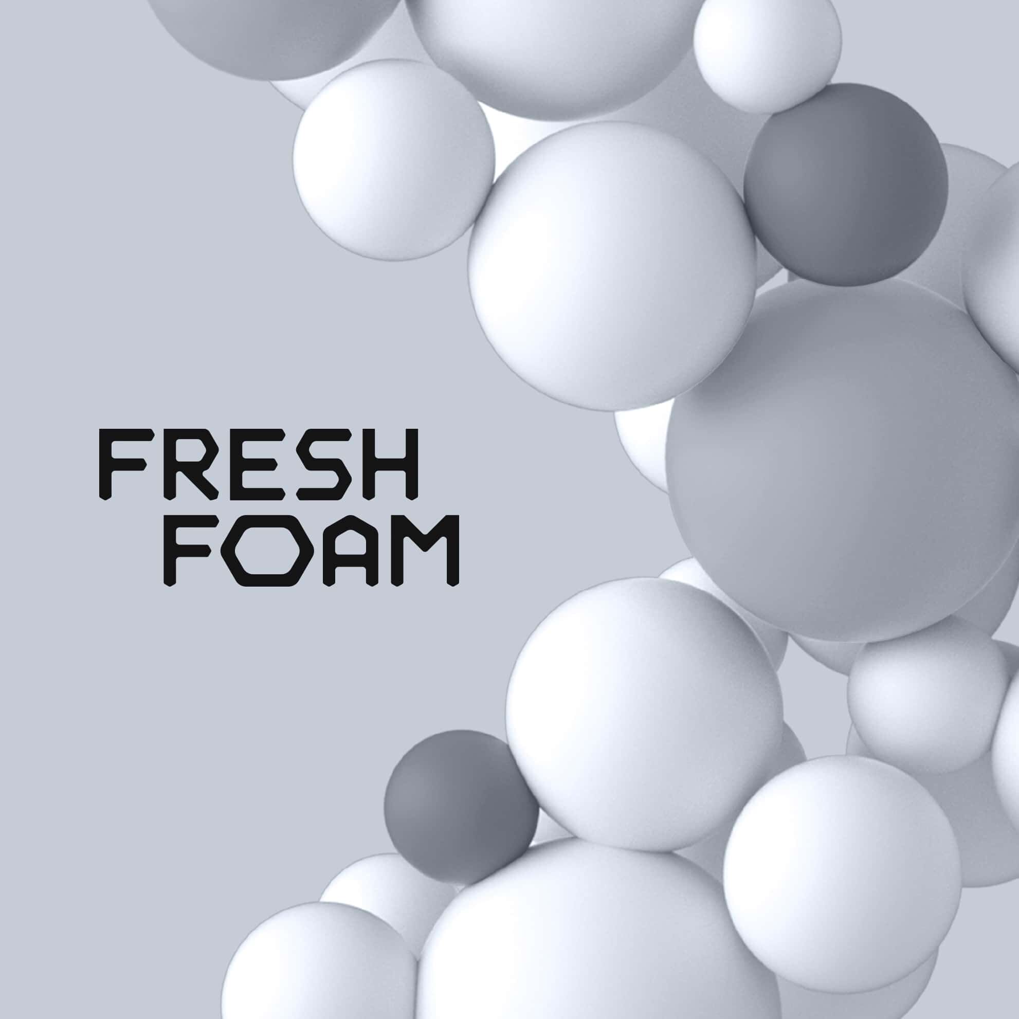 fresh foam